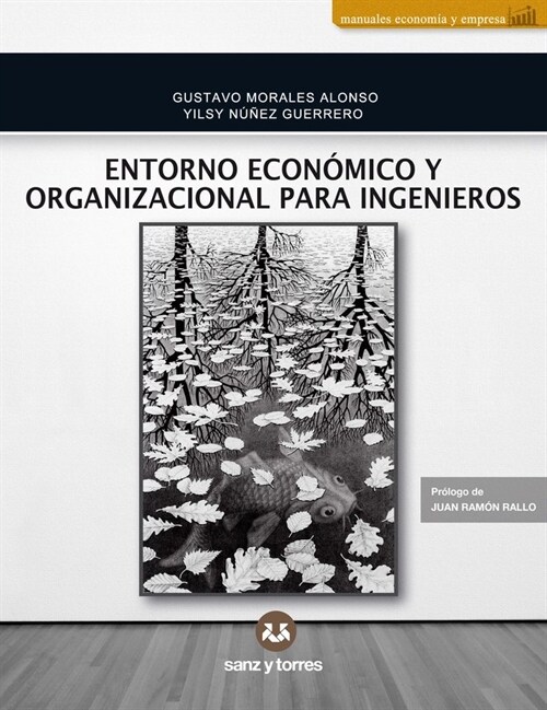 ENTORNO ECONOMICO Y ORGANIZACIONAL PARA INGENIEROS (Book)