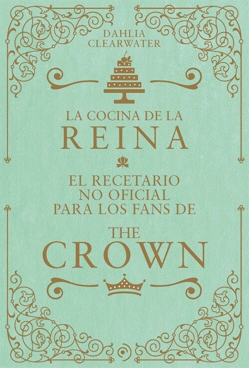 Cocina de la Reina, La (Hardcover)