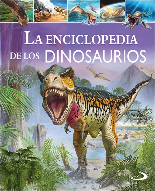 LA ENCICLOPEDIA DE LOS DINOSAURIOS (Book)