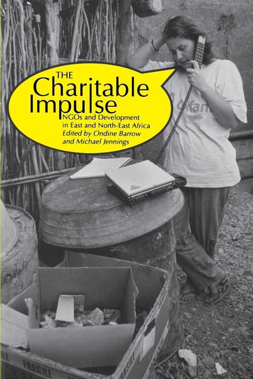Charitable Impulse NGOs and Development in East and North East Africa (Paperback)