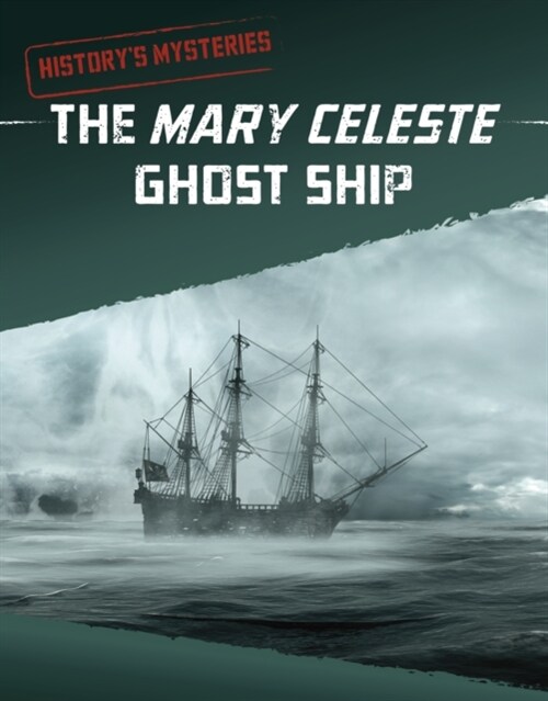 The Mary Celeste Ghost Ship (Hardcover)