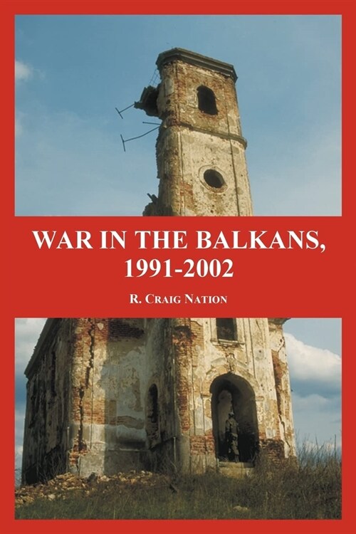 War in the Balkans, 1991-2002 (Paperback)