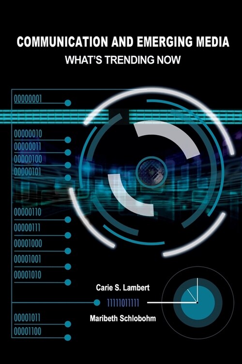 Communication and Emerging Media : Whats Trending Now (Paperback)