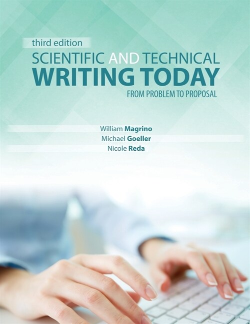 Scientific and Technical Writing Today : From Problem to Proposal (Paperback, 3 Revised edition)