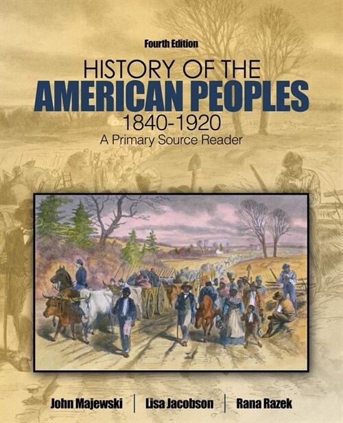 History of the American Peoples, 1840-1920 : A Primary Source Reader (Paperback, 4 Revised edition)