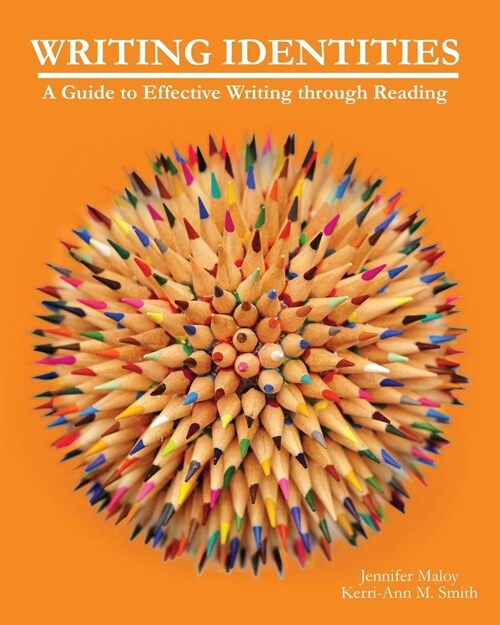 Writing Identities : A Guide to Effective Writing through Reading (Paperback)