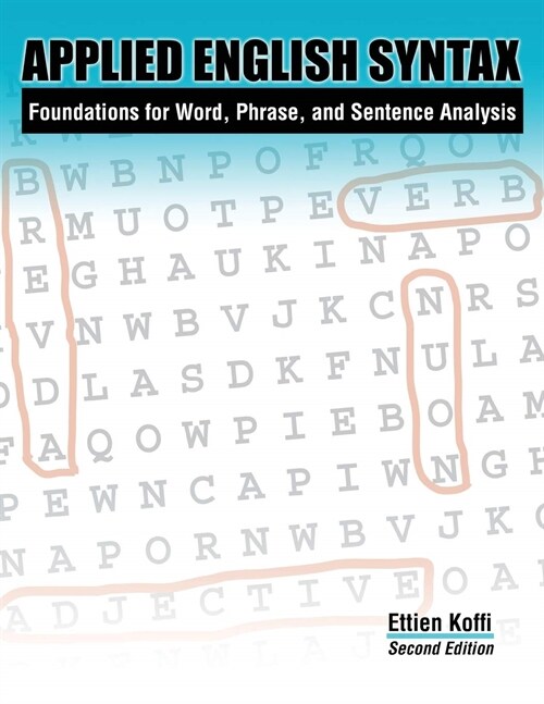 Applied English Syntax: Foundations for Word, Phrase, and Sentence Analysis (Paperback, 2 New edition)