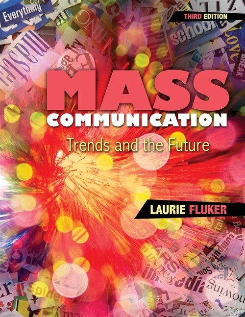 Mass Communication : Trends and the Future (Paperback, 3 Revised edition)