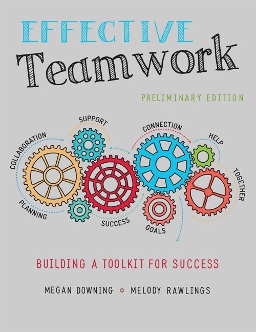 Effective Teamwork : Building a Toolkit for Success (Paperback)
