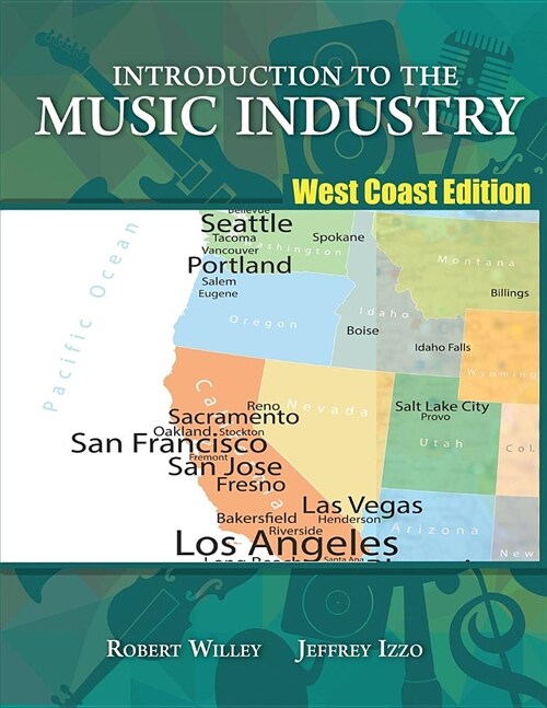 Introduction to the Music Industry : West Coast Edition (Paperback)