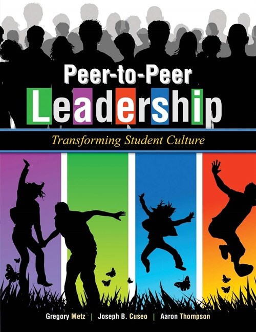 Peer-to-Peer Leadership : Transforming Student Culture (Paperback)