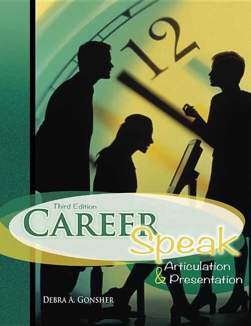 Career Speak: Articulation and Presentation (Paperback, 3 New edition)