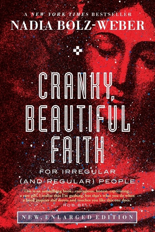 Cranky, Beautiful Faith : For irregular (and regular) people (Paperback, 2nd ed.)