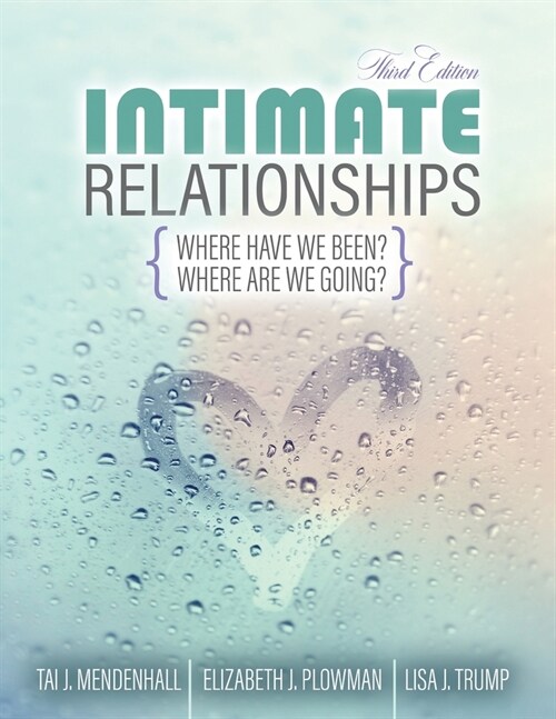 Intimate Relationships : Where Have We Been? Where Are We Going? (Paperback, 3 Revised edition)