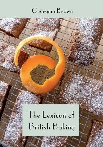 The Lexicon of British Baking : Cakes (Paperback, 2nd ed.)