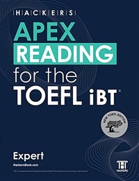 HACKERS APEX READING for the TOEFL iBT Expert
