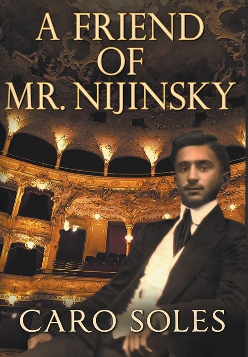 A Friend of Mr. Nijinsky (Hardcover)