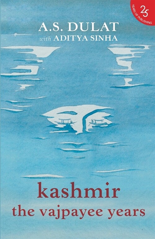 Kashmir: The Vajpayee Years (Paperback)