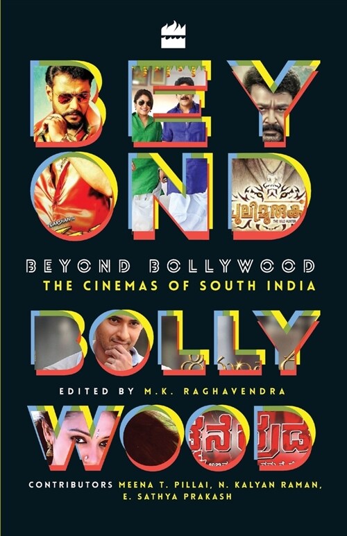 Beyond Bollywood: The Cinemas of South India (Paperback)