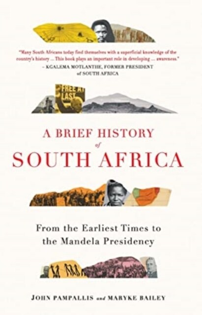 A Brief History of South Africa : From Earliest Times to the Mandela Presidency (Paperback)