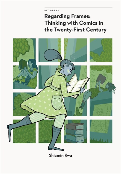 Regarding Frames: Thinking with Comics in the Twenty-First Century (Paperback)