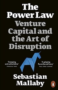 The Power Law : Venture Capital and the Art of Disruption (Paperback)