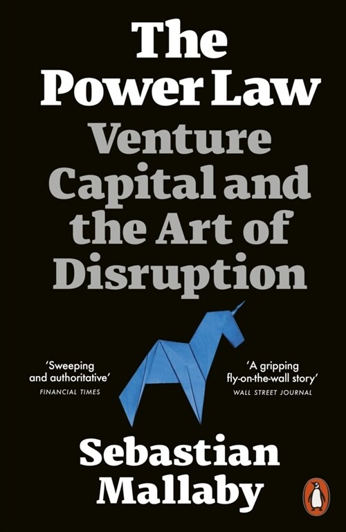 The Power Law : Venture Capital and the Art of Disruption (Paperback)