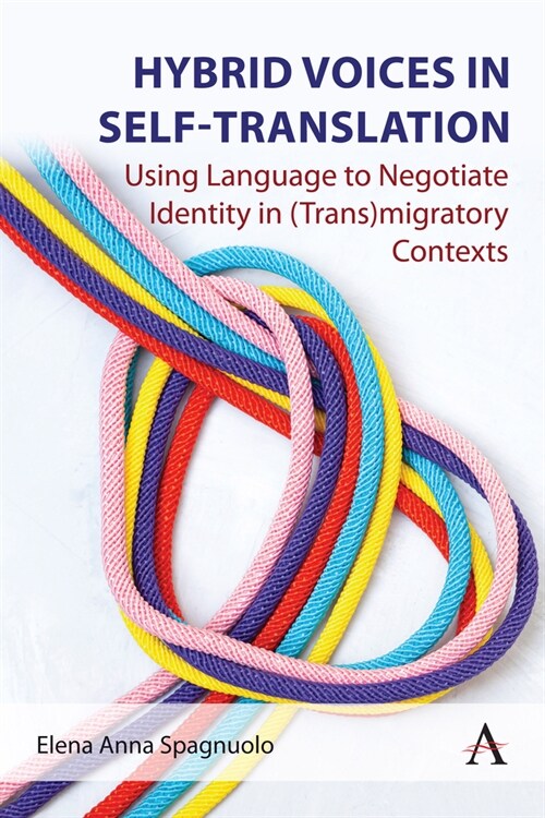 Voices of Women Writers : Using Language to Negotiate Identity in (Trans)migratory Contexts (Hardcover)