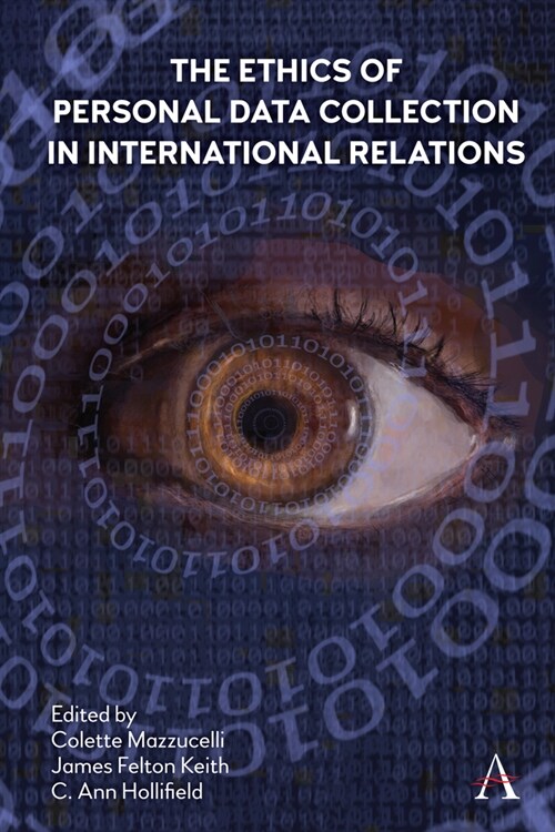 The Ethics of Personal Data Collection in International Relations : Inclusionism in the Time of COVID-19 (Paperback)