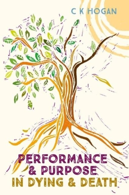 Performance and Purpose in Dying and Death (Paperback)