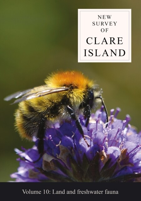 New Survey of Clare Island Volume 10: Land and freshwater fauna (Paperback)