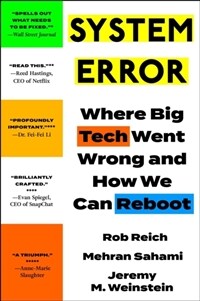 System Error : Where Big Tech Went Wrong and How We Can Reboot (Paperback)
