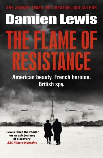 The Flame of Resistance : American Beauty. French Hero. British Spy. (Paperback)
