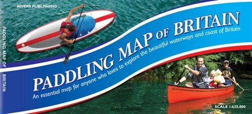 Paddling Map of Britain - Third Edition 2022 (Sheet Map)