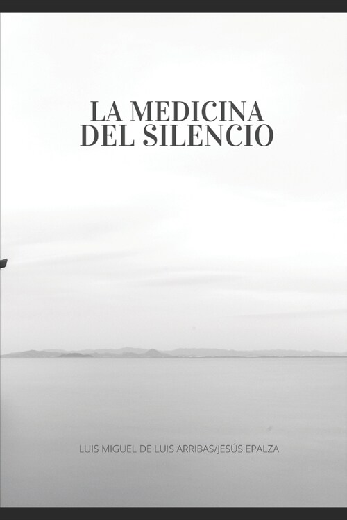 Le Medicina del Silencio (Paperback)