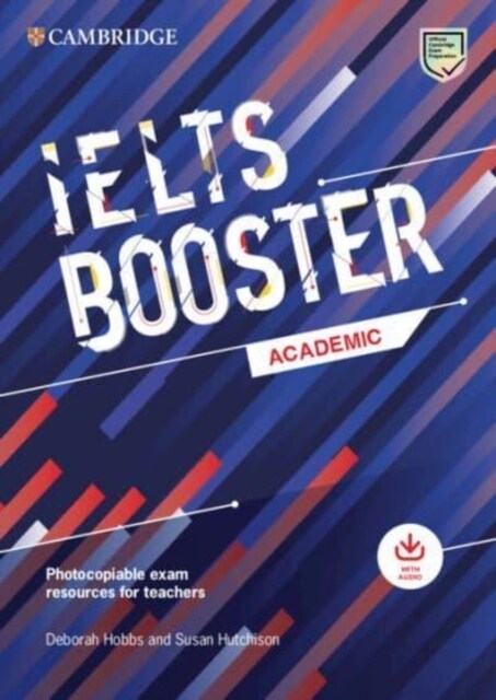 Cambridge English Exam Boosters IELTS Booster Academic with Photocopiable Exam Resources For Teachers (Paperback, New ed)