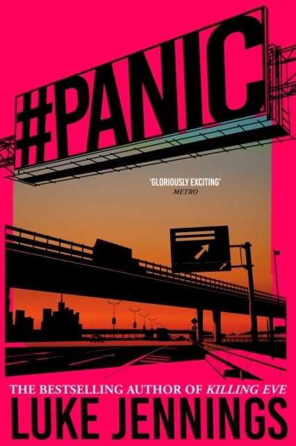 Panic : The thrilling new book from the bestselling author of Killing Eve (Hardcover)