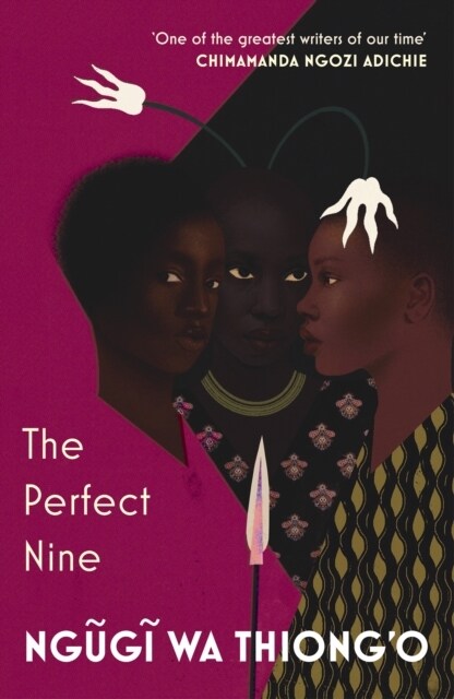 The Perfect Nine : The Epic of Gikuyu and Mumbi (Paperback)