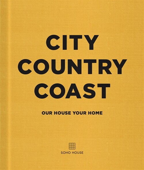 City Country Coast : Our House Your Home (Hardcover)