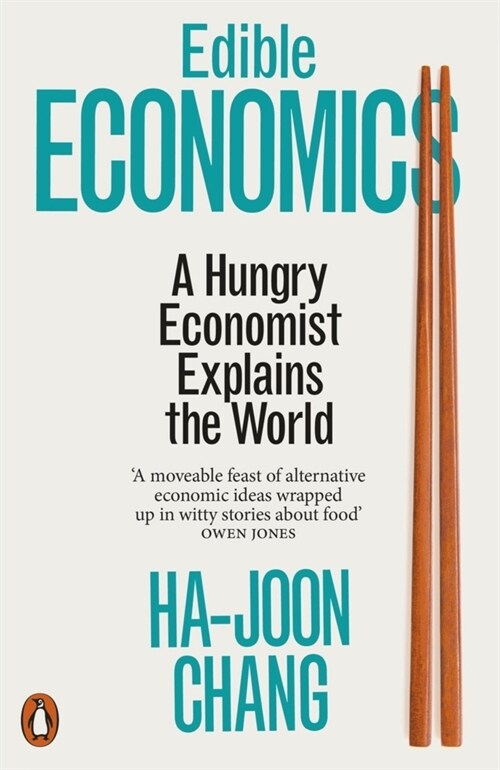 Edible Economics : A Hungry Economist Explains the World (Paperback)