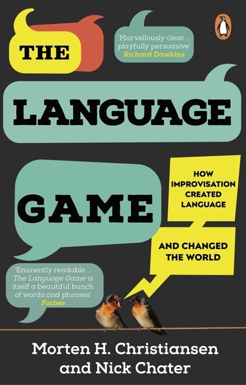 The Language Game : How improvisation created language and changed the world (Paperback)