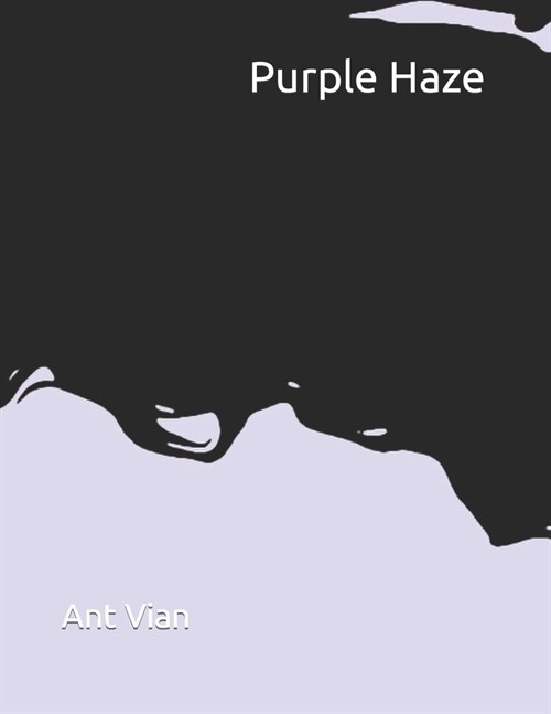Purple Haze: Ant Vian Coffee Table Books (Paperback)