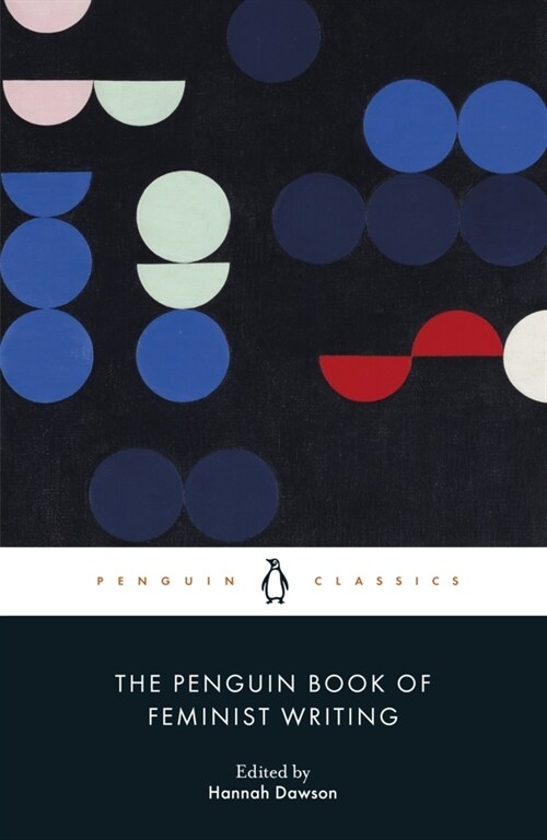 The Penguin Book of Feminist Writing (Paperback)