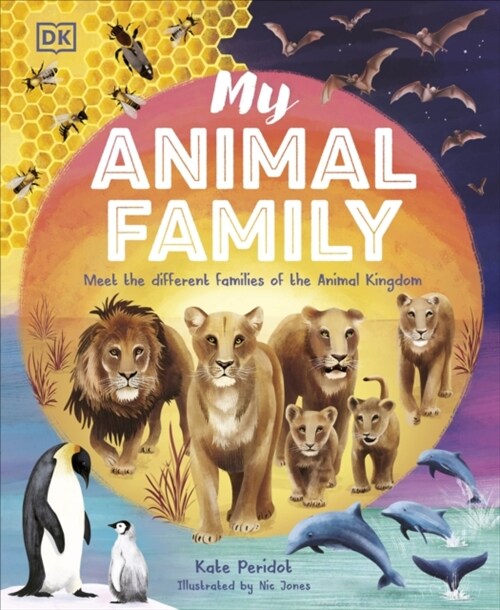 My Animal Family : Meet The Different Families of the Animal Kingdom (Hardcover)