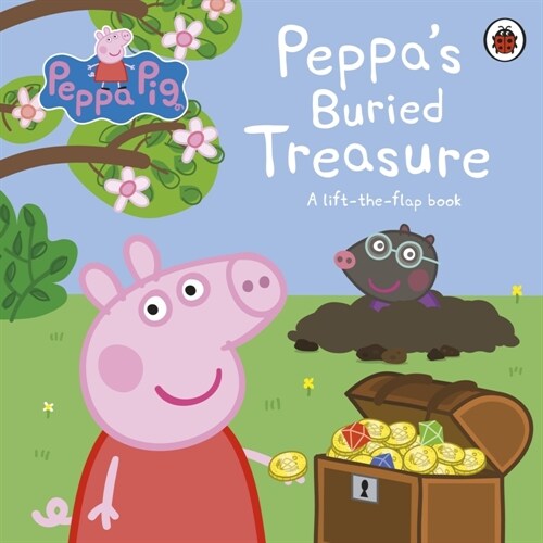 Peppa Pig: Peppas Buried Treasure : A lift-the-flap book (Board Book)