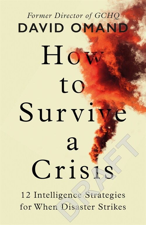 How to Survive a Crisis : Lessons in Resilience and Avoiding Disaster (Hardcover)