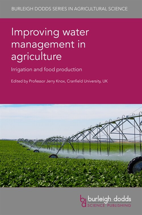 Improving Water Management in Agriculture : Irrigation and Food Production (Hardcover)
