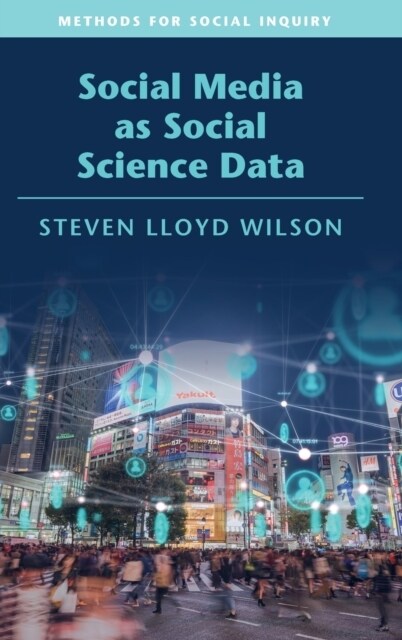 Social Media as Social Science Data (Hardcover)