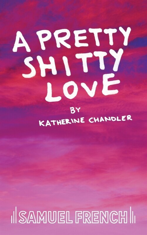A Pretty Shitty Love (Paperback)