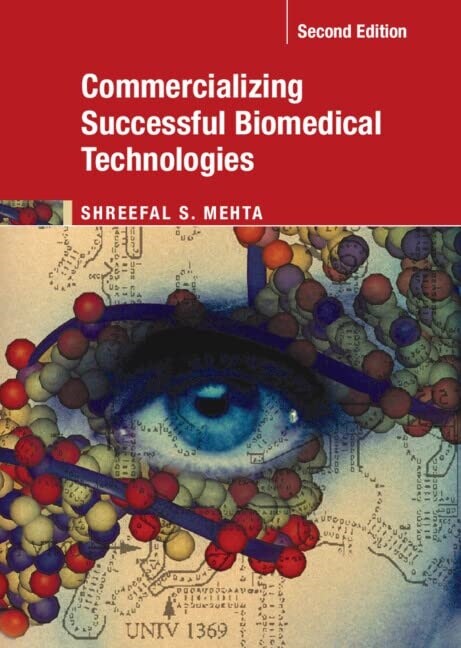 Commercializing Successful Biomedical Technologies (Hardcover, 2 Revised edition)